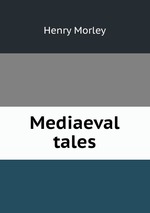 Mediaeval tales
