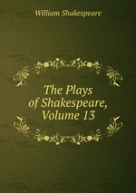 The Plays of Shakespeare, Volume 13