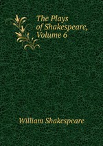 The Plays of Shakespeare, Volume 6