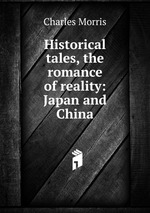 Historical tales, the romance of reality: Japan and China