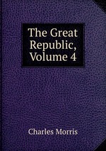 The Great Republic, Volume 4