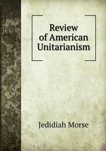 Review of American Unitarianism