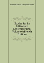 tudes Sur La Littrature Contemporaine, Volume 6 (French Edition)