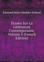 tudes Sur La Littrature Contemporaine, Volume 5 (French Edition)