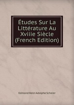 tudes Sur La Littrature Au Xviiie Sicle (French Edition)