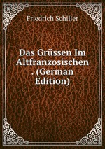 Das Grssen Im Altfranzosischen . (German Edition)