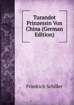 Turandot Prinzessin Von China (German Edition)