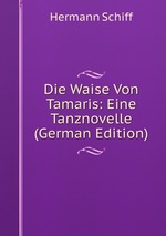 Die Waise Von Tamaris: Eine Tanznovelle (German Edition)