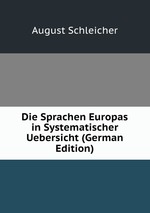 Die Sprachen Europas in Systematischer Uebersicht (German Edition)