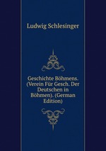 Geschichte Bhmens. (Verein Fr Gesch. Der Deutschen in Bhmen). (German Edition)