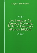 Les Langues De L`europe Moderne, Tr. Par H. Ewerbeck (French Edition)