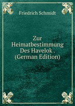 Zur Heimatbestimmung Des Havelok . (German Edition)