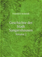 Geschichte der Stadt Sangershausen. Volume 2