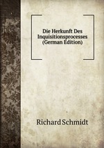 Die Herkunft Des Inquisitionsprocesses (German Edition)