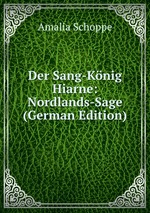 Der Sang-Knig Hiarne: Nordlands-Sage (German Edition)