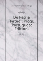 De Patria Tyrtaei: Progr. (Portuguese Edition)