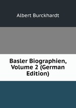 Basler Biographien, Volume 2 (German Edition)