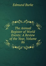 The Annual Register of World Events: A Review of the Year, Volume 86