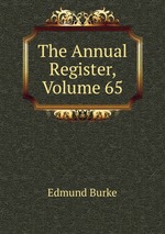The Annual Register, Volume 65