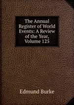 The Annual Register of World Events: A Review of the Year, Volume 125