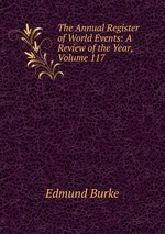 The Annual Register of World Events: A Review of the Year, Volume 117