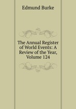 The Annual Register of World Events: A Review of the Year, Volume 124