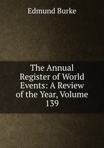 The Annual Register of World Events: A Review of the Year, Volume 139
