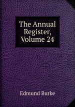 The Annual Register, Volume 24