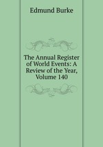 The Annual Register of World Events: A Review of the Year, Volume 140