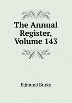 The Annual Register, Volume 143