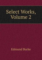 Select Works, Volume 2