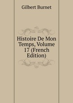 Histoire De Mon Temps, Volume 17 (French Edition)