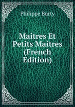 Matres Et Petits Matres (French Edition)