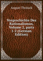 Vorgeschichte Des Rationalismus, Volume 2, parts 1-2 (German Edition)