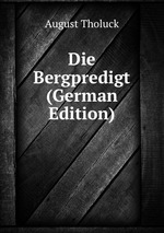 Die Bergpredigt (German Edition)