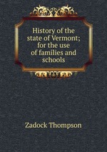 History of the state of Vermont; for the use of families and schools