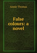 False colours: a novel