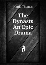 The Dynasts An Epic Drama