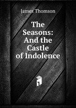 The Seasons: And the Castle of Indolence