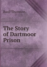 The Story of Dartmoor Prison