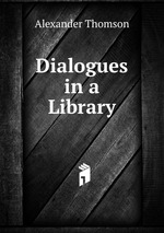 Dialogues in a Library