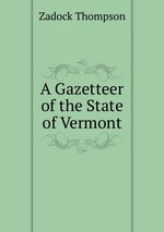 A Gazetteer of the State of Vermont