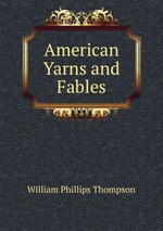 American Yarns and Fables