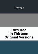 Dies Irae in Thirteen Original Versions