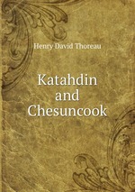 Katahdin and Chesuncook