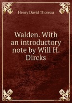 Walden. With an introductory note by Will H. Dircks