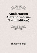 Analectorum Alexandrinorum (Latin Edition)