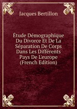 tude Dmographique Du Divorce Et De La Sparation De Corps Dans Les Diffrents Pays De L`europe (French Edition)