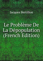 Le Problme De La Dpopulation (French Edition)