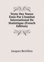 Texte Des Voeux mis Par L`Institut International De Statistique (French Edition)